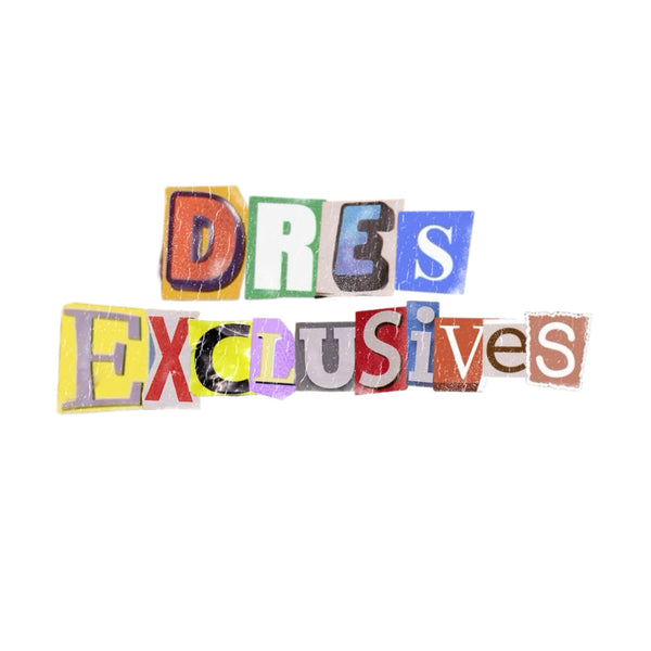 Dres Exclusives 